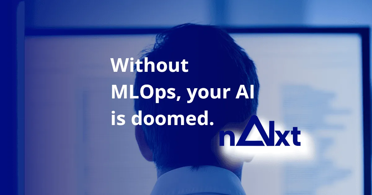 Whithout MLOps, your AI is doomed